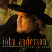 John Anderson - Greatest Hits [BNA]